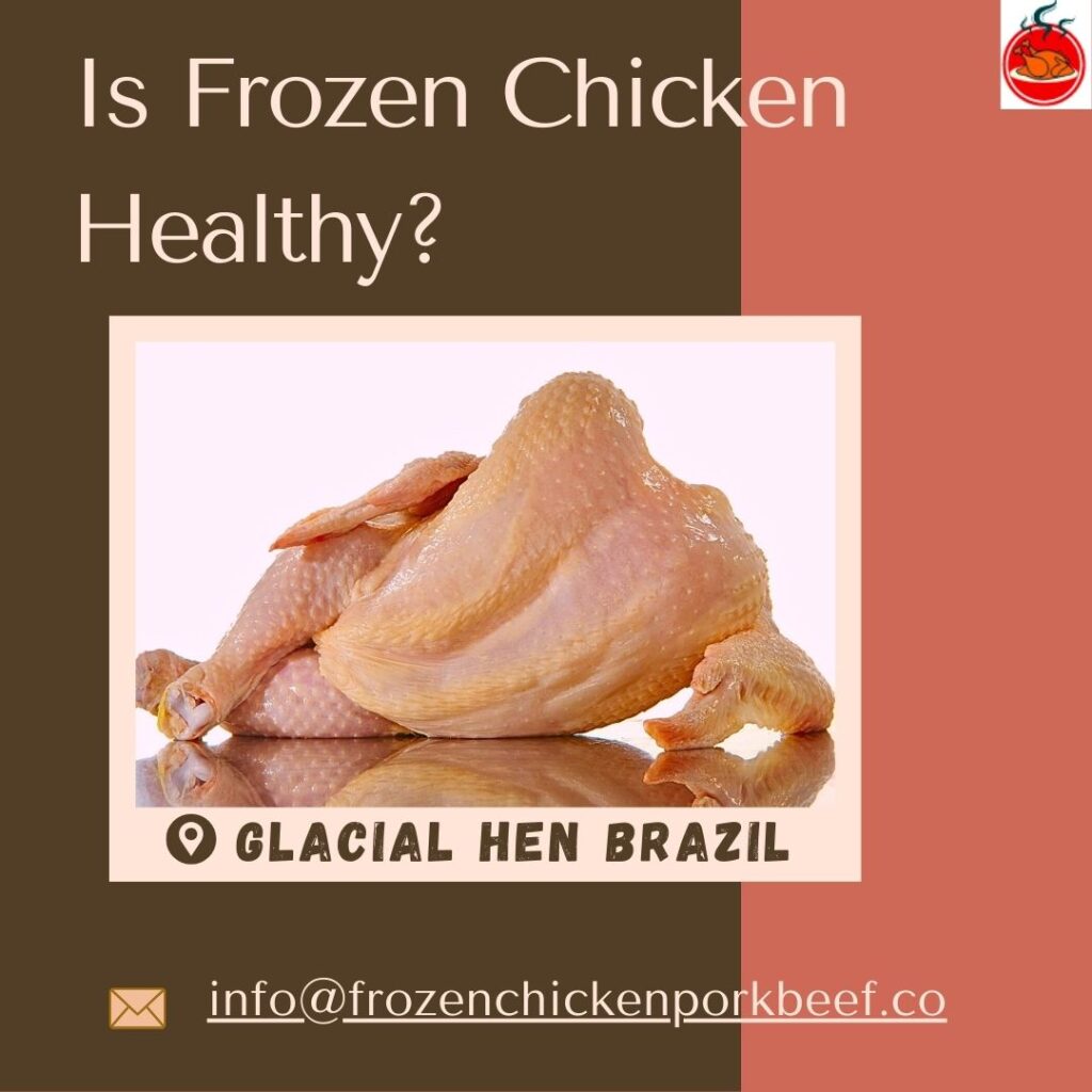 Is frozen chicken healthy?